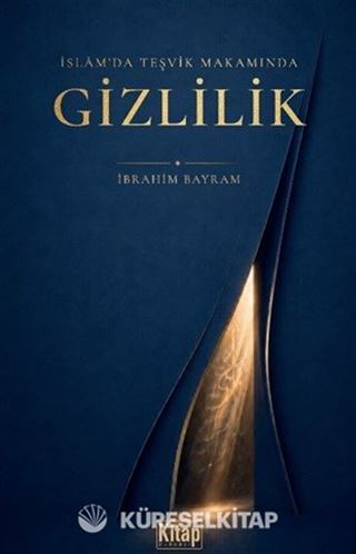 İslam'da Teşvik Makamında Gizlilik