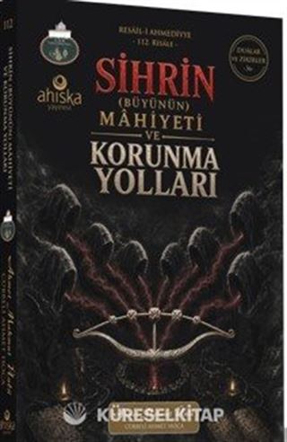 Sihrin Büyünün Mahiyeti ve Korunma Yolları