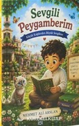 Sevgili Peygamberim / Küçük Kalplerden Büyük Sevgilere