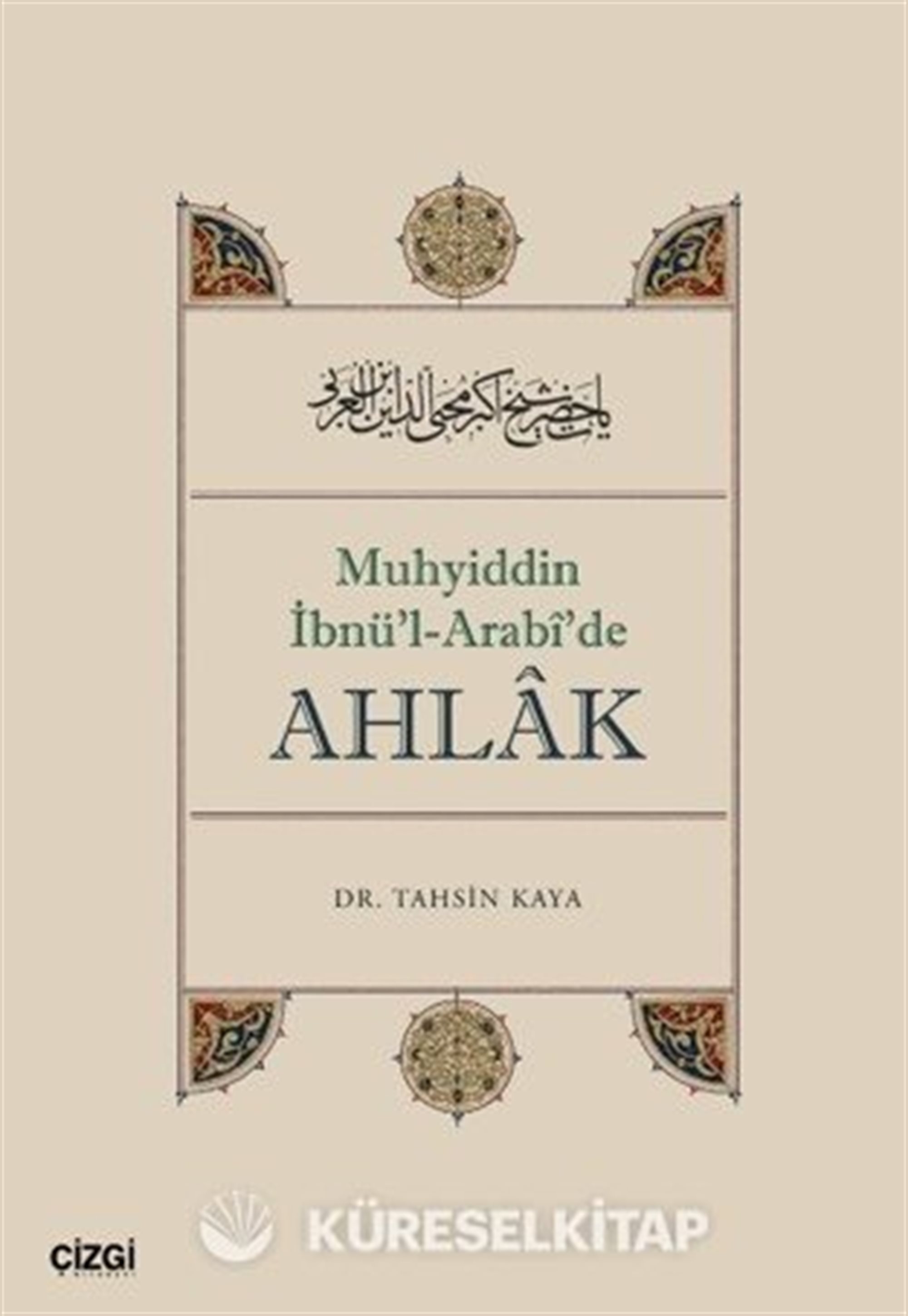 Muhyiddin İbnü'l Arabi'de Ahlak