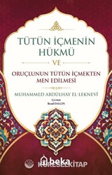 Tütün İçmenin Hükmü ve Oruçlunun Tütün İçmekten Men Edilmesi