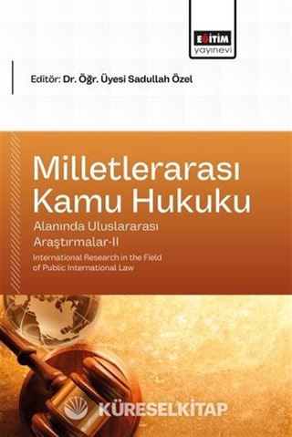 Milletlerarası Kamu Hukuku Alanında Uluslararası Araştırmalar II