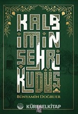 Kalbimin Şehri Kudüs
