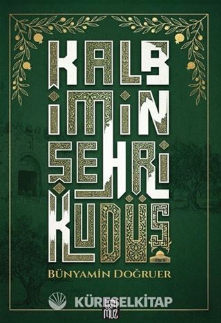 Kalbimin Şehri Kudüs