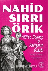 Alüfte Zeynep - Padişahın Gazabı