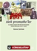 Türk Promethe'ler: Cumhuriyet'in Öğrencileri Avrupa'da