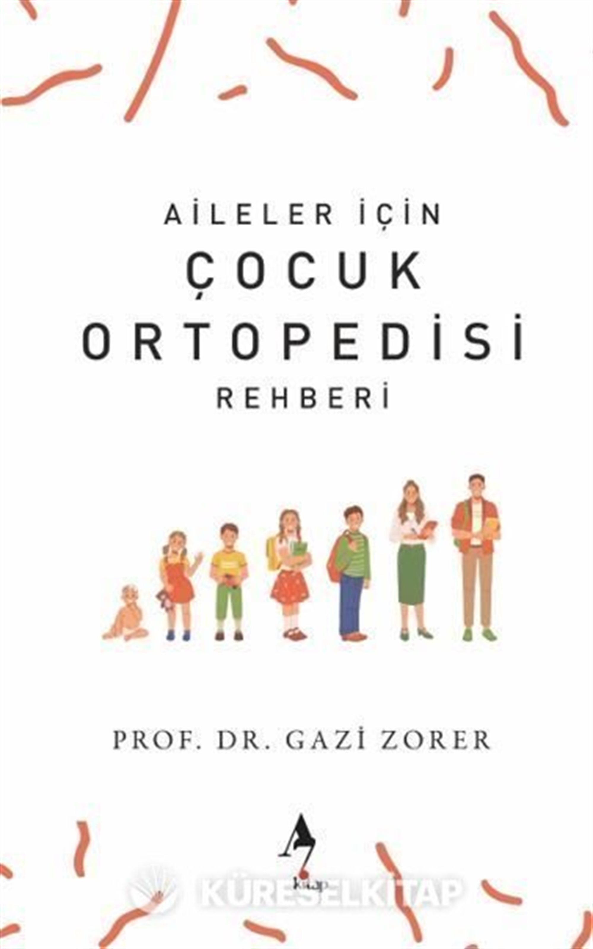 Aileler İçin Çocuk Ortopedisi Rehberi
