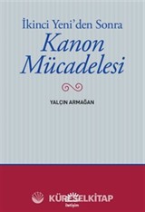 İkinci Yeni'den Sonra Kanon Mücadelesi