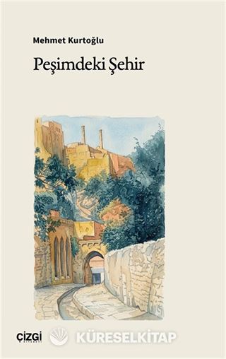 Peşimdeki Şehir