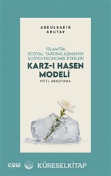 İslam'da Sosyal Yardımlaşmanın Sosyo-Ekonomik Etkileri Karz-ı Hasen Modeli Nitel Araştırma