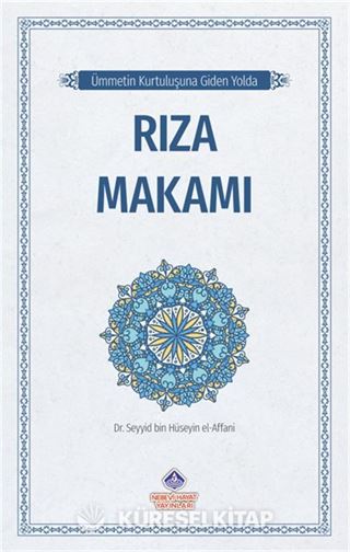 Ümmetin Kurtuluşuna Giden Yolda / Rıza Makamı