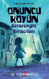 Onuncu Köyün Esrarengiz Kiracıları