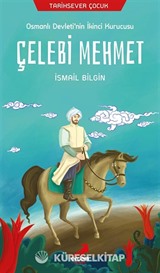 Tarihsever Çocuk / Çelebi Mehmet