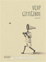 Uçup Gittiğinde