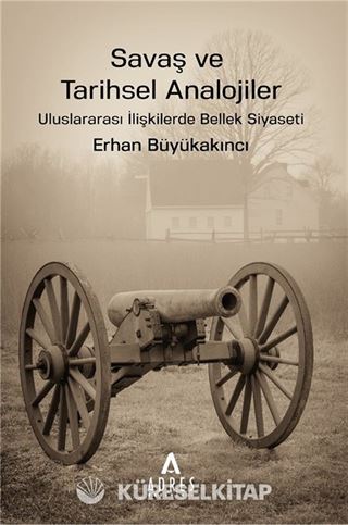 Savaş ve Tarihsel Analojiler