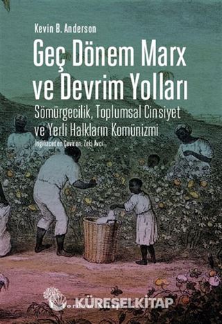Geç Dönem Marx ve Devrim Yolları