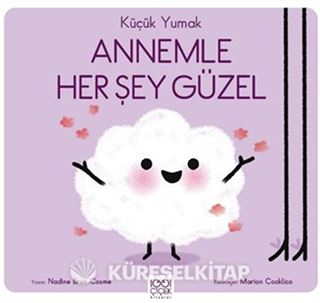 Küçük Yumak - Annemle Her Şey Güzel