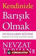 Kendinizle Barışık Olmak: Duyguların Eğitimi