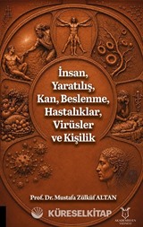 İnsan, Yaratılış, Kan, Beslenme, Hastalıklar, Virüsler ve Kişilik