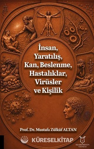 İnsan, Yaratılış, Kan, Beslenme, Hastalıklar, Virüsler ve Kişilik