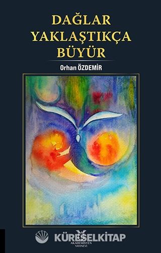 Dağlar Yaklaştıkça Büyür