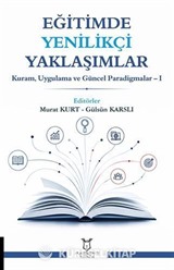 Eğitimde Yenilikçi Yaklaşımlar - Kuram, Uygulama ve Güncel Paradigmalar 1