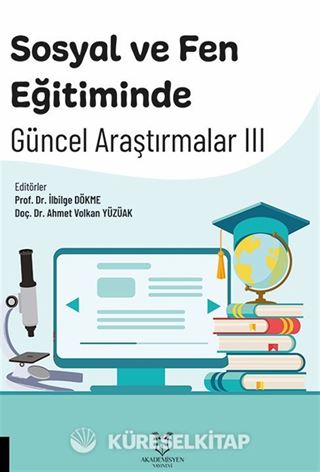 Sosyal ve Fen Eğitiminde Güncel Araştırmalar III