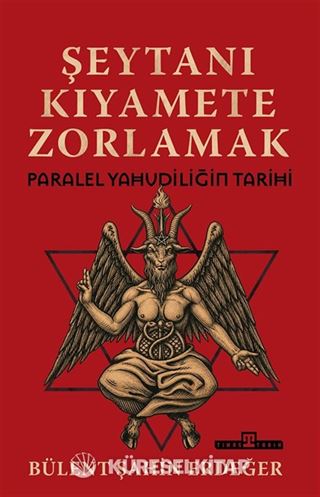 Şeytanı Kıyamete Zorlamak: Paralel Yahudiliğin Tarihi
