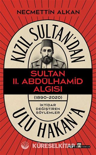 Kızıl Sultan'dan Ulu Hakan'a
