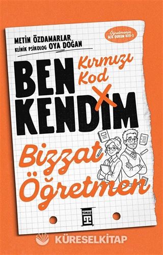 Kırmızı Kod: Ben Kendim, Bizzat Öğretmen Yeni Kitap!