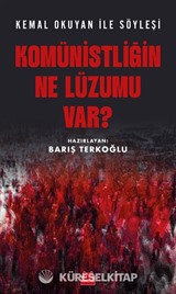 Komünistliğin Ne Lüzumu Var?