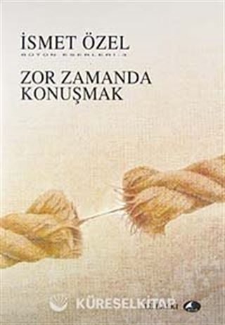 Zor Zamanda Konuşmak