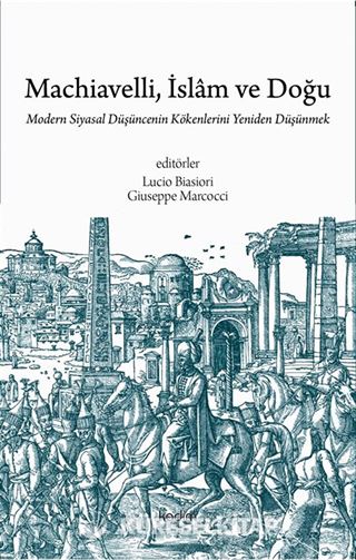 Machiavelli, İslam ve Doğu