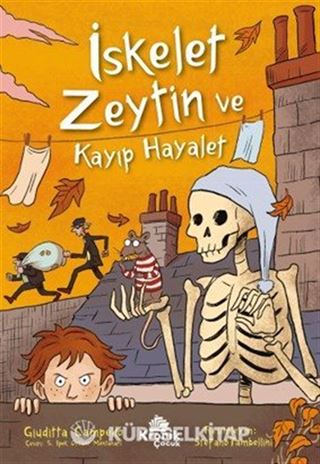 İskelet Zeytin ve Kayıp Hayalet