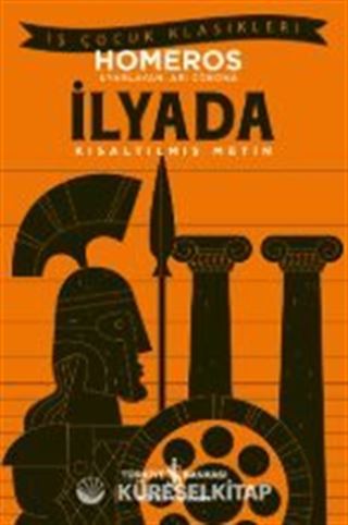 İlyada (Kısaltılmış Metin)