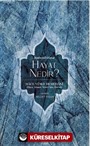 Hayat Nedir?