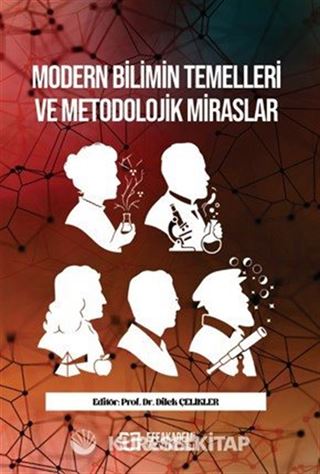Modern Bilimin Temelleri ve Metodolojik Miraslar