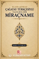 Klasik Sonrası Çağatay Türkçesiyle Yazılmış Bir Miraçname