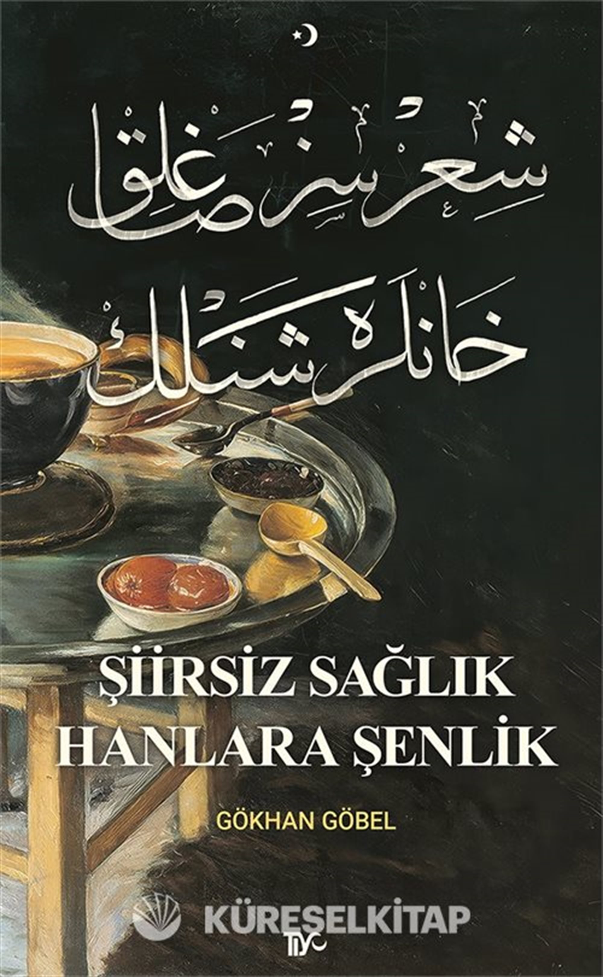 Şiirsiz Sağlık Hanlara Şenlik