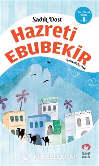 Hz.Ebubekir (r.a.)