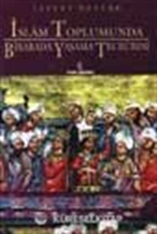 İslam Toplumunda Birarada Yaşama Tecrübesi