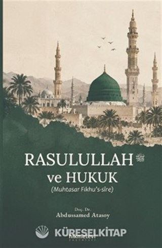Rasulullah ve Hukuk (Muhtasar Fıkhu's Sire)