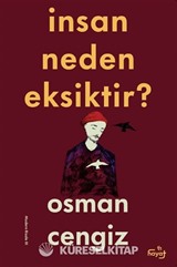 İnsan Neden Eksiktir?