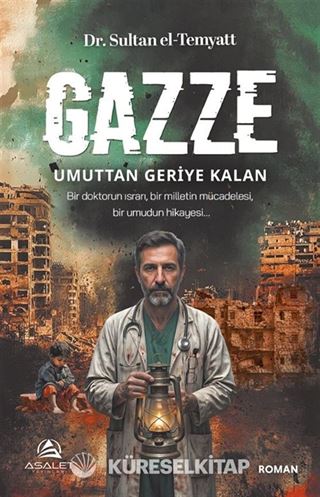 Gazze Umuttan Geriye Kalan