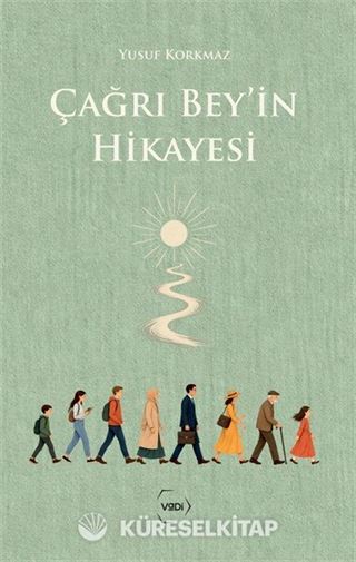 Çağrı Bey'in Hikayesi