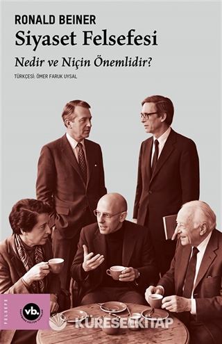 Siyaset Felsefesi Nedir ve Niçin Önemlidir?