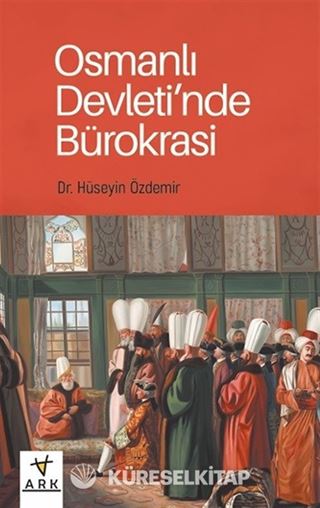 Osmanlı Devleti'nde Bürokrasi