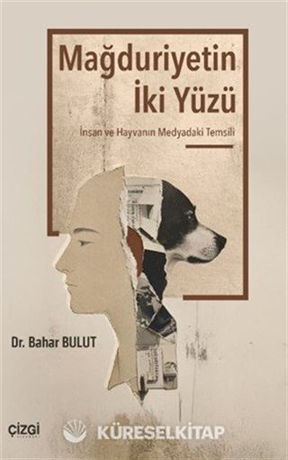 Mağduriyetin İki Yüzü