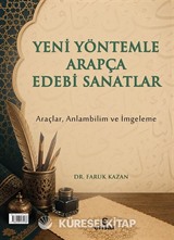 Yeni Yöntemle Arapça Edebi Sanatlar Araçlar, Anlambilim ve İmgeleme