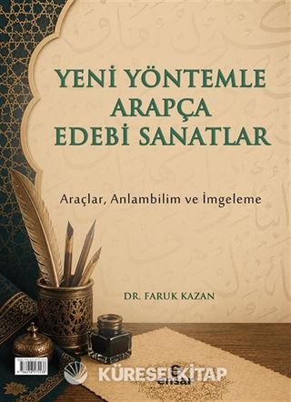 Yeni Yöntemle Arapça Edebi Sanatlar Araçlar, Anlambilim ve İmgeleme